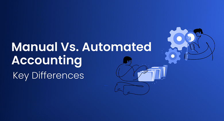 Manual vs. Automated